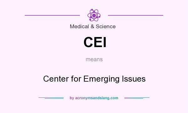 What does CEI mean? It stands for Center for Emerging Issues