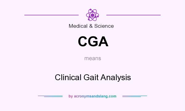 What does CGA mean? It stands for Clinical Gait Analysis