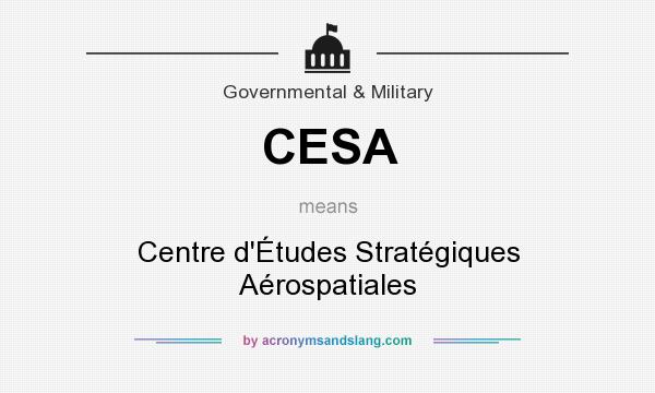 What does CESA mean? It stands for Centre d`Études Stratégiques Aérospatiales