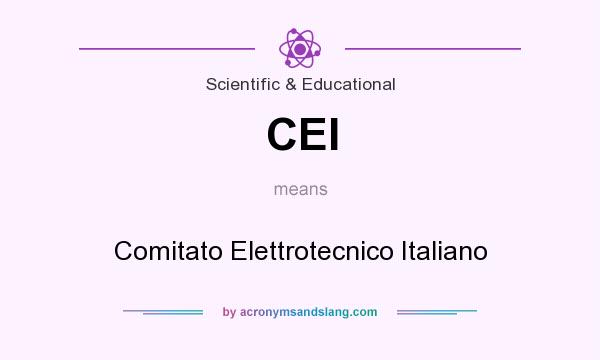 What does CEI mean? It stands for Comitato Elettrotecnico Italiano