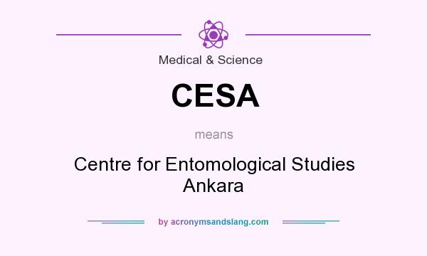 What does CESA mean? It stands for Centre for Entomological Studies Ankara