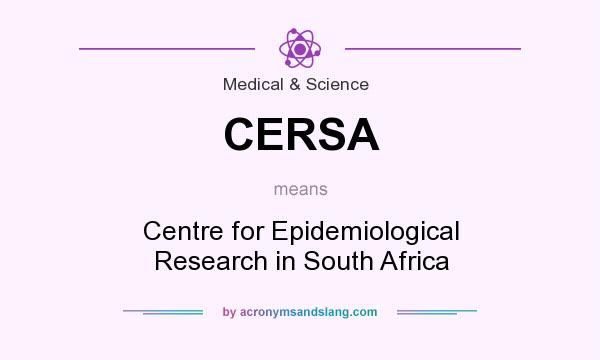 What does CERSA mean? It stands for Centre for Epidemiological Research in South Africa