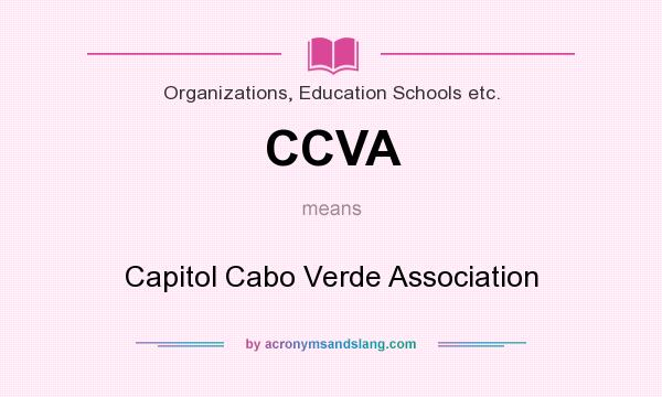What does CCVA mean? It stands for Capitol Cabo Verde Association