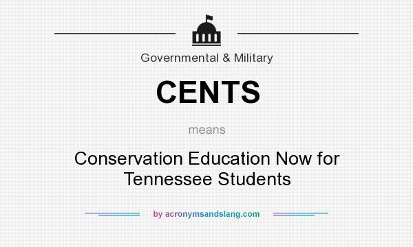 What does CENTS mean? It stands for Conservation Education Now for Tennessee Students