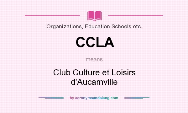 What does CCLA mean? It stands for Club Culture et Loisirs d`Aucamville