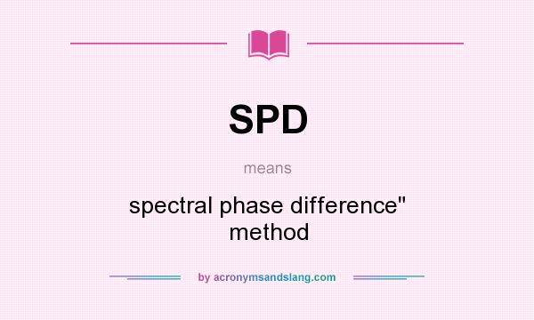 What does SPD mean? It stands for spectral phase difference