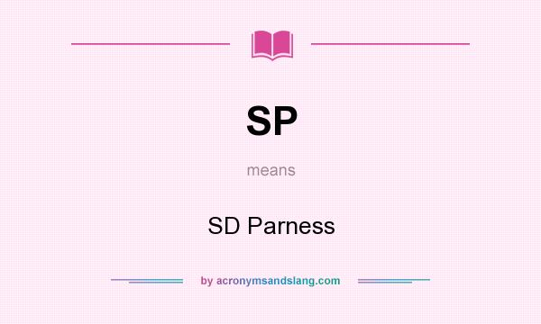 What does SP mean? It stands for SD Parness