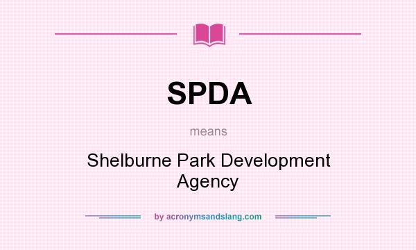 What does SPDA mean? It stands for Shelburne Park Development Agency