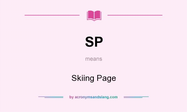 What does SP mean? It stands for Skiing Page