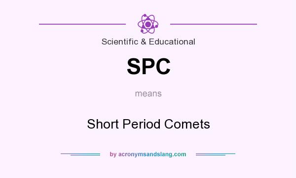 What does SPC mean? It stands for Short Period Comets