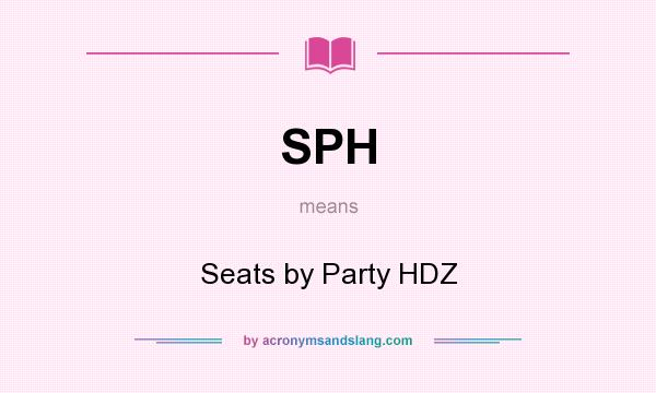 What does SPH mean? It stands for Seats by Party HDZ