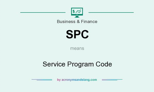 What does SPC mean? It stands for Service Program Code