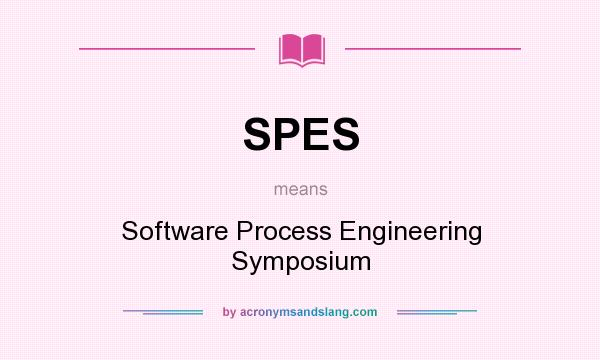 What does SPES mean? It stands for Software Process Engineering Symposium