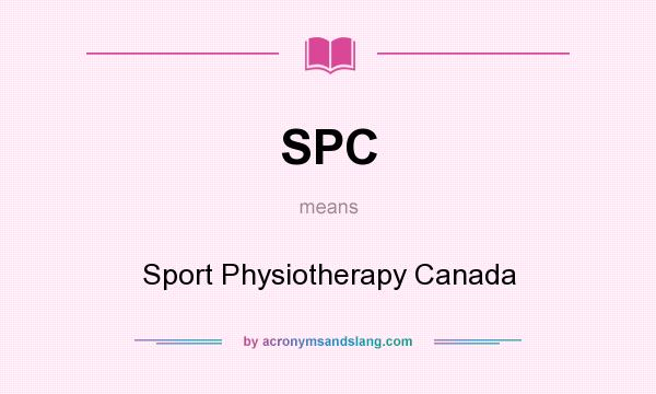 What does SPC mean? It stands for Sport Physiotherapy Canada