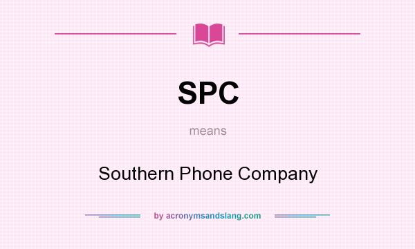 What does SPC mean? It stands for Southern Phone Company