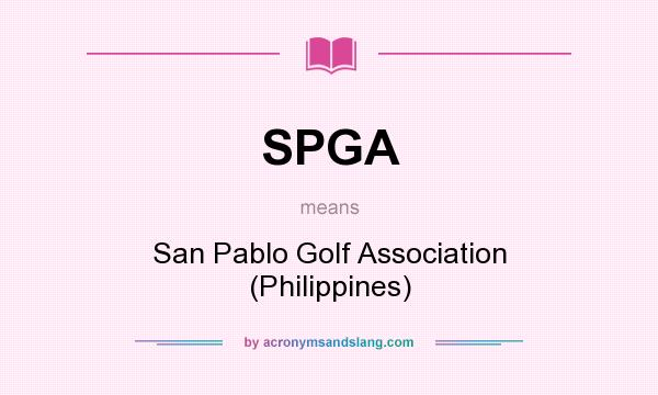 What does SPGA mean? It stands for San Pablo Golf Association (Philippines)