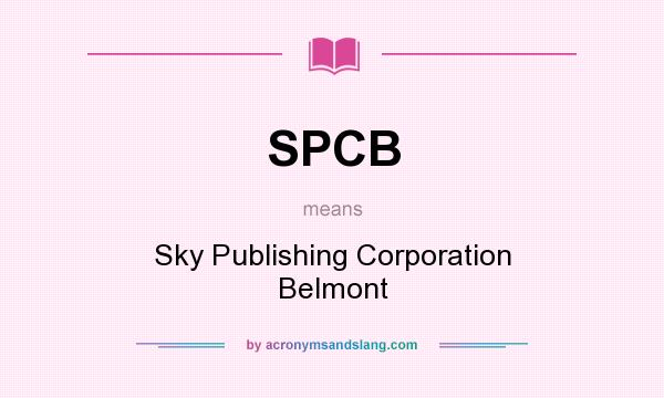 What does SPCB mean? It stands for Sky Publishing Corporation Belmont