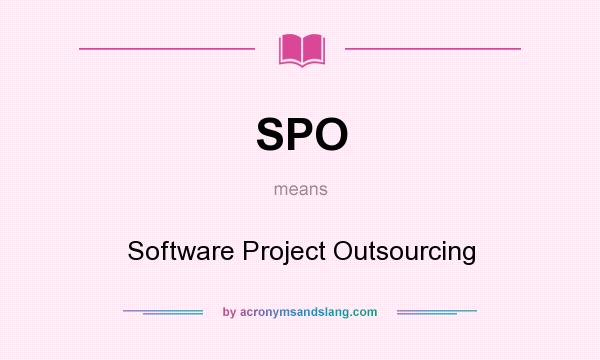What does SPO mean? It stands for Software Project Outsourcing