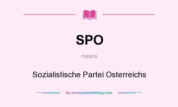 What does SPO mean? It stands for Sozialistische Partei Osterreichs