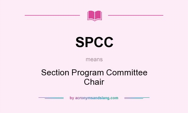 What does SPCC mean? It stands for Section Program Committee Chair