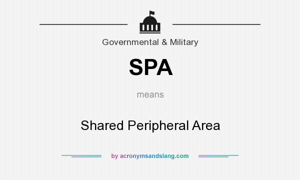 What does SPA mean? It stands for Shared Peripheral Area