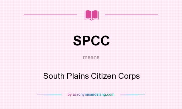 What does SPCC mean? It stands for South Plains Citizen Corps