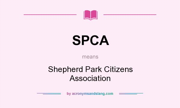 What does SPCA mean? It stands for Shepherd Park Citizens Association