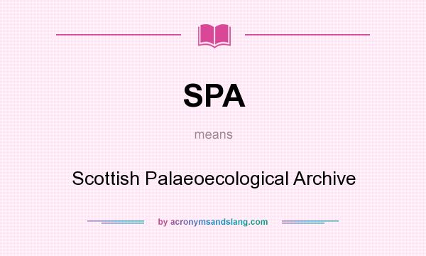 What does SPA mean? It stands for Scottish Palaeoecological Archive