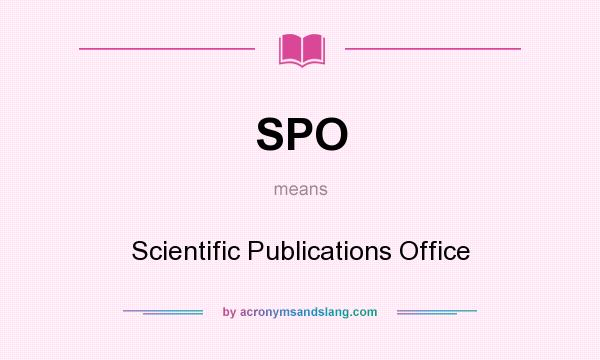 What does SPO mean? It stands for Scientific Publications Office