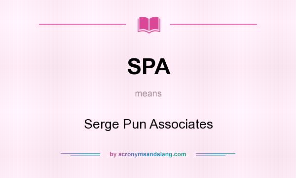 What does SPA mean? It stands for Serge Pun Associates