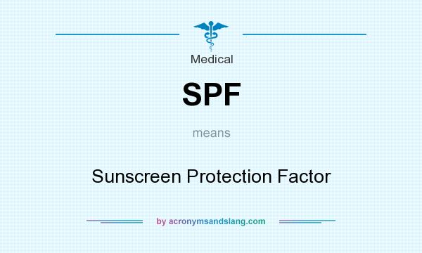 What does SPF mean? It stands for Sunscreen Protection Factor