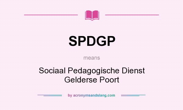 What does SPDGP mean? It stands for Sociaal Pedagogische Dienst Gelderse Poort