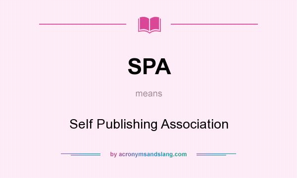 What does SPA mean? It stands for Self Publishing Association