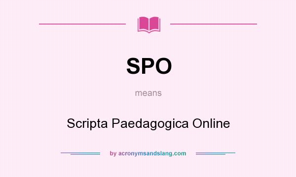 What does SPO mean? It stands for Scripta Paedagogica Online
