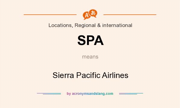 What does SPA mean? It stands for Sierra Pacific Airlines