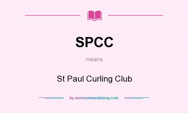 What does SPCC mean? It stands for St Paul Curling Club