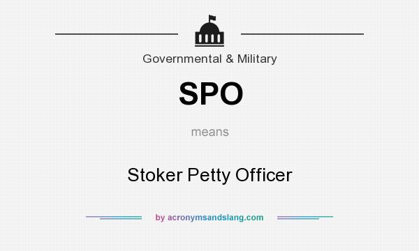 What does SPO mean? It stands for Stoker Petty Officer