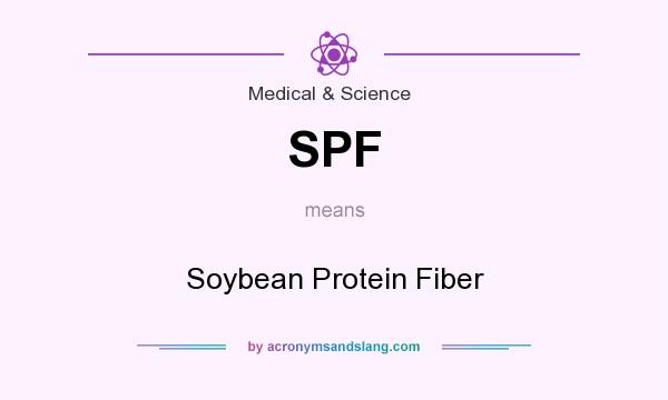 What does SPF mean? It stands for Soybean Protein Fiber