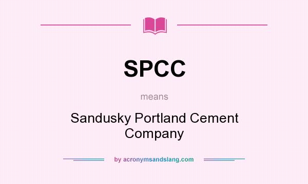 What does SPCC mean? It stands for Sandusky Portland Cement Company