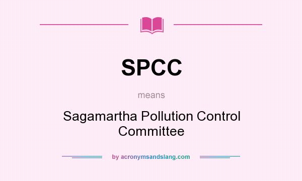 What does SPCC mean? It stands for Sagamartha Pollution Control Committee