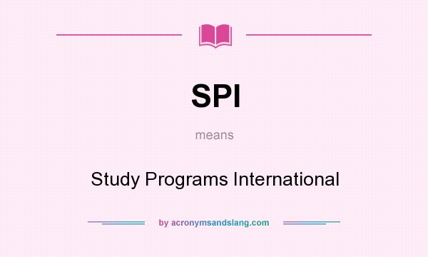 What does SPI mean? It stands for Study Programs International