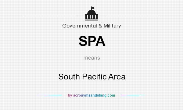 What does SPA mean? It stands for South Pacific Area
