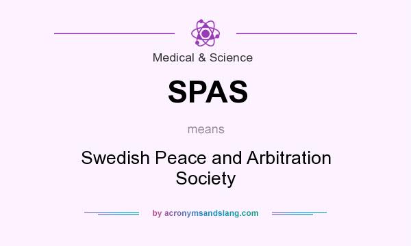 What does SPAS mean? It stands for Swedish Peace and Arbitration Society