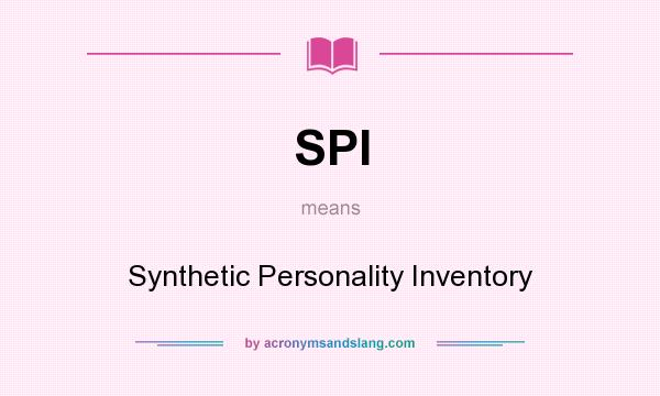 What does SPI mean? It stands for Synthetic Personality Inventory