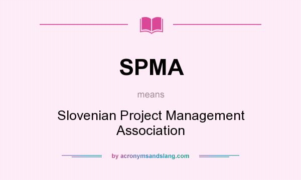 What does SPMA mean? It stands for Slovenian Project Management Association