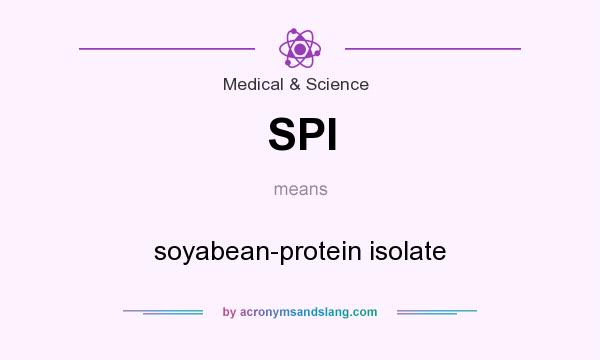 What does SPI mean? It stands for soyabean-protein isolate