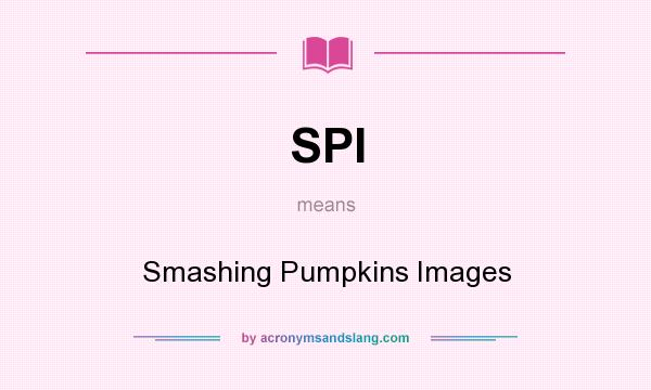 What does SPI mean? It stands for Smashing Pumpkins Images