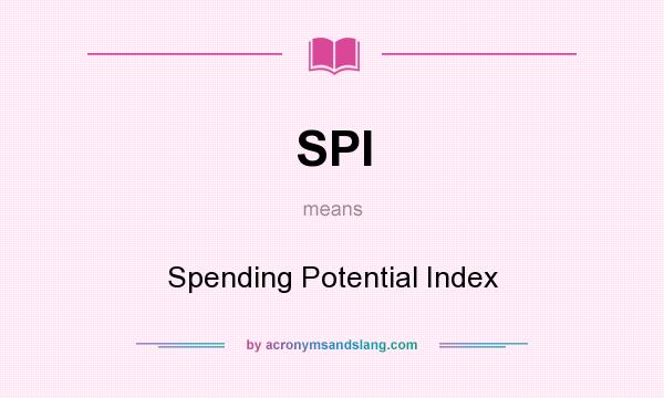 What does SPI mean? It stands for Spending Potential Index