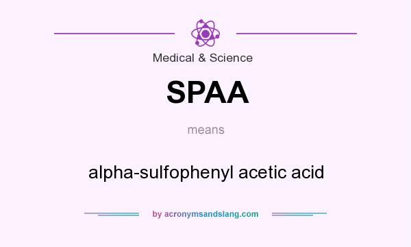 What does SPAA mean? It stands for alpha-sulfophenyl acetic acid