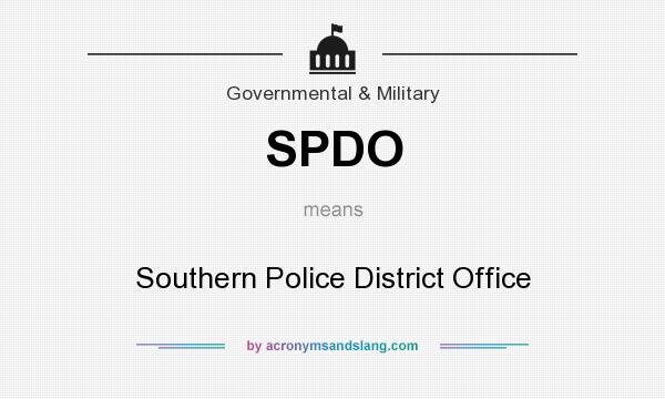 What does SPDO mean? It stands for Southern Police District Office